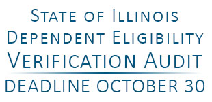 State of Illinois Dependent Eligibility Verification Audit - Deadline October 30