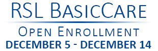RSL BasicCare Open Enrollment Dec 5 - Dec 14