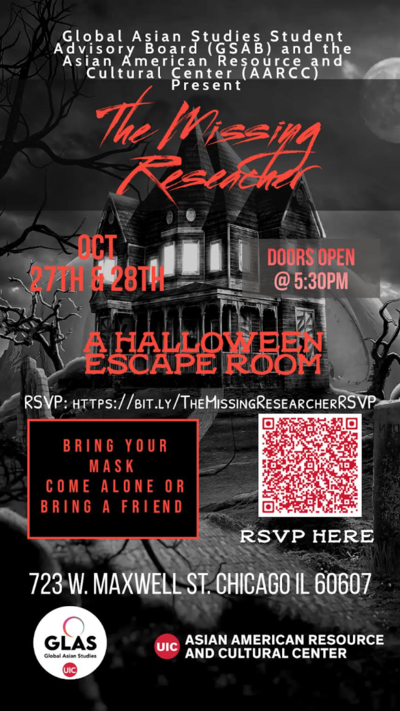 The poster has a black and white background of a creepy old house on a small hill. Around the house are dirt paths and bare trees. The sky is dark and cloudy, and the moon is in the corner of the page. Red and white text describe the details of the event. The Global Asian Studies and Asian American Resource and Cultural Center logos are at the bottom of the poster.