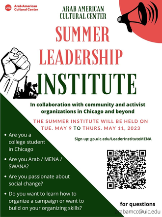White flier with a green triangle in the bottom left corner and red circle in the top right corner. Red and green text states the details of the ArabAmCC's Summer Leadership Institute. A clipart megaphone and raised solidarity fist are shown. There is a QR code at the bottom.
