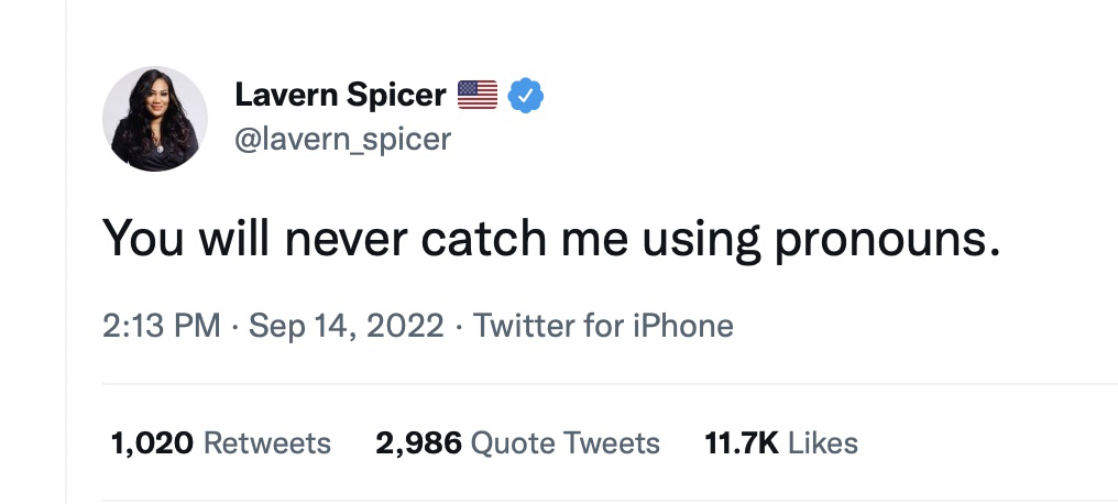 Lavern Spicer tweet: You will never catch me using pronouns