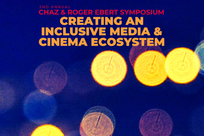 This year’s Ebert Symposium is titled “Creating an Inclusive Media & Cinema Ecosystem.”