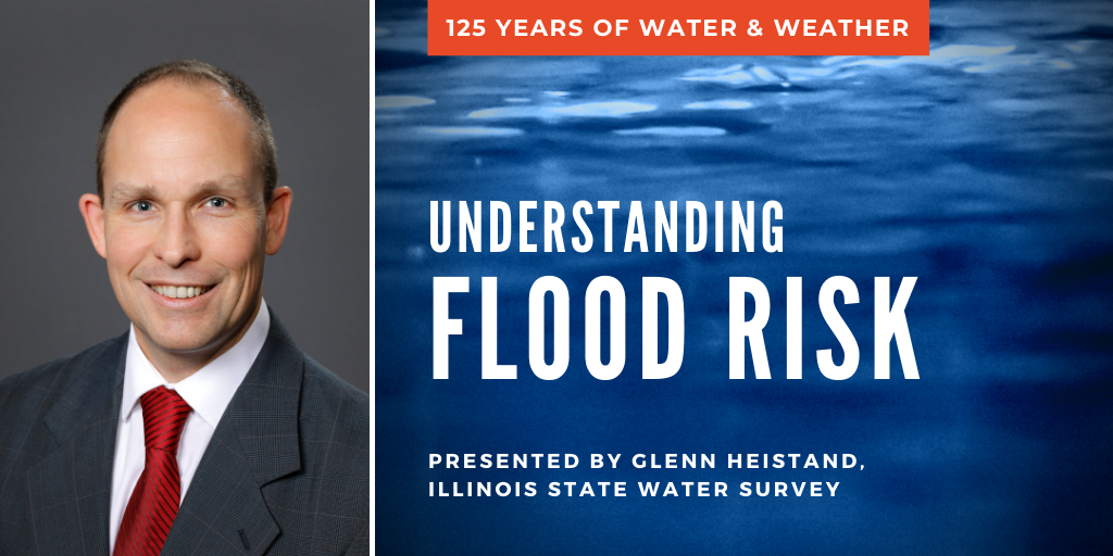 Glenn Heistand Understanding Flood Risk