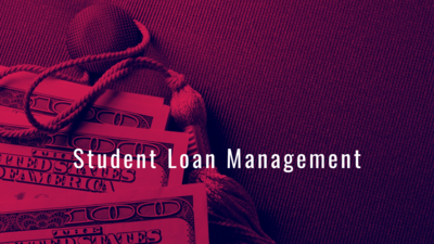 image of cash and graduation cap with "Student Loan Management" text