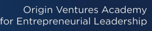 Origin Ventures Academy for Entrepreneurial Leadership